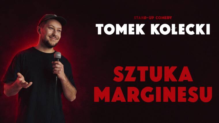 Stand-up Gdynia: Tomek Kołecki “Sztuka Marginesu”