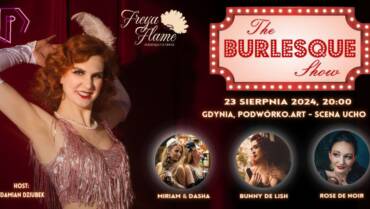 The BURLESQUE SHOW by Freya Flame