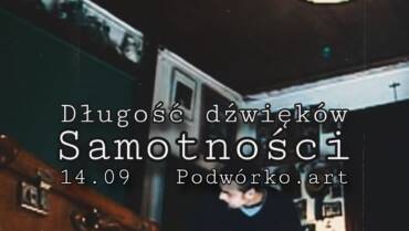 Długość dźwięków samotności (polish nostalgia, guilty 80s/90s)