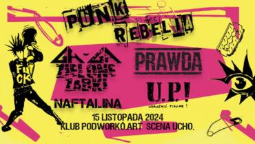 PUNK REBELIA – GA GA ZIELONE ŻABKI | PRAWDA | UDROŻNIĆ PISUAR | NAFTALINA