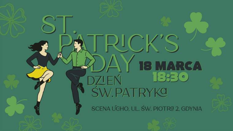 Dzień Świętego Patryka | celtycka potańcówka | 18.03