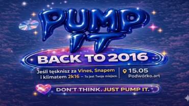 Pump It – BACK TO 2016